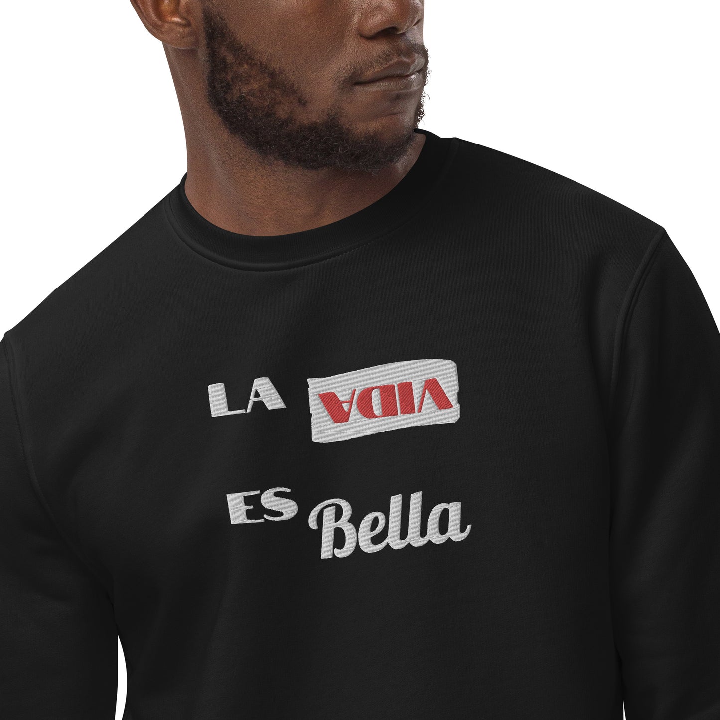 La vida es bella Unisex eco sweatshirt