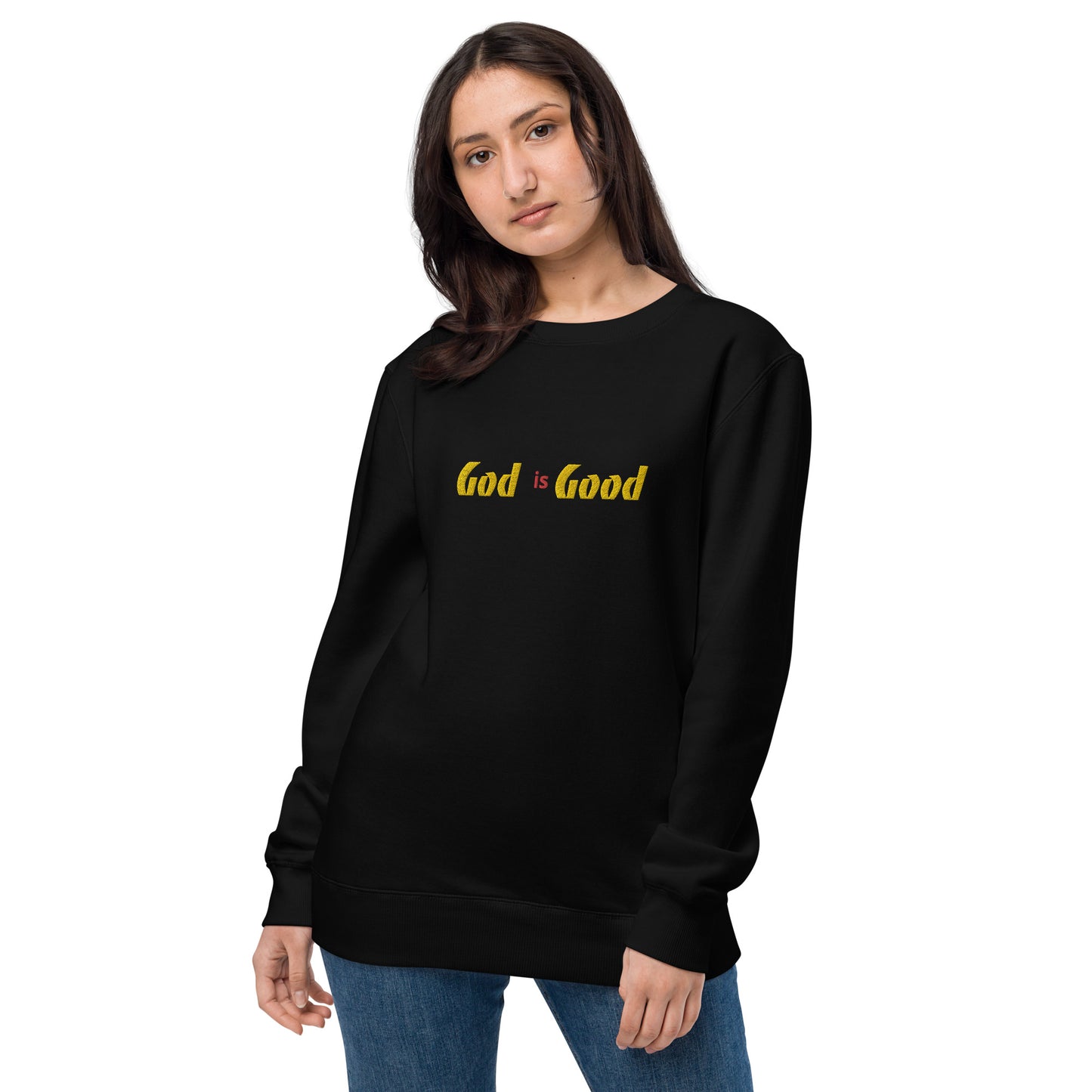 God is good Unisex fashion sweatshirt