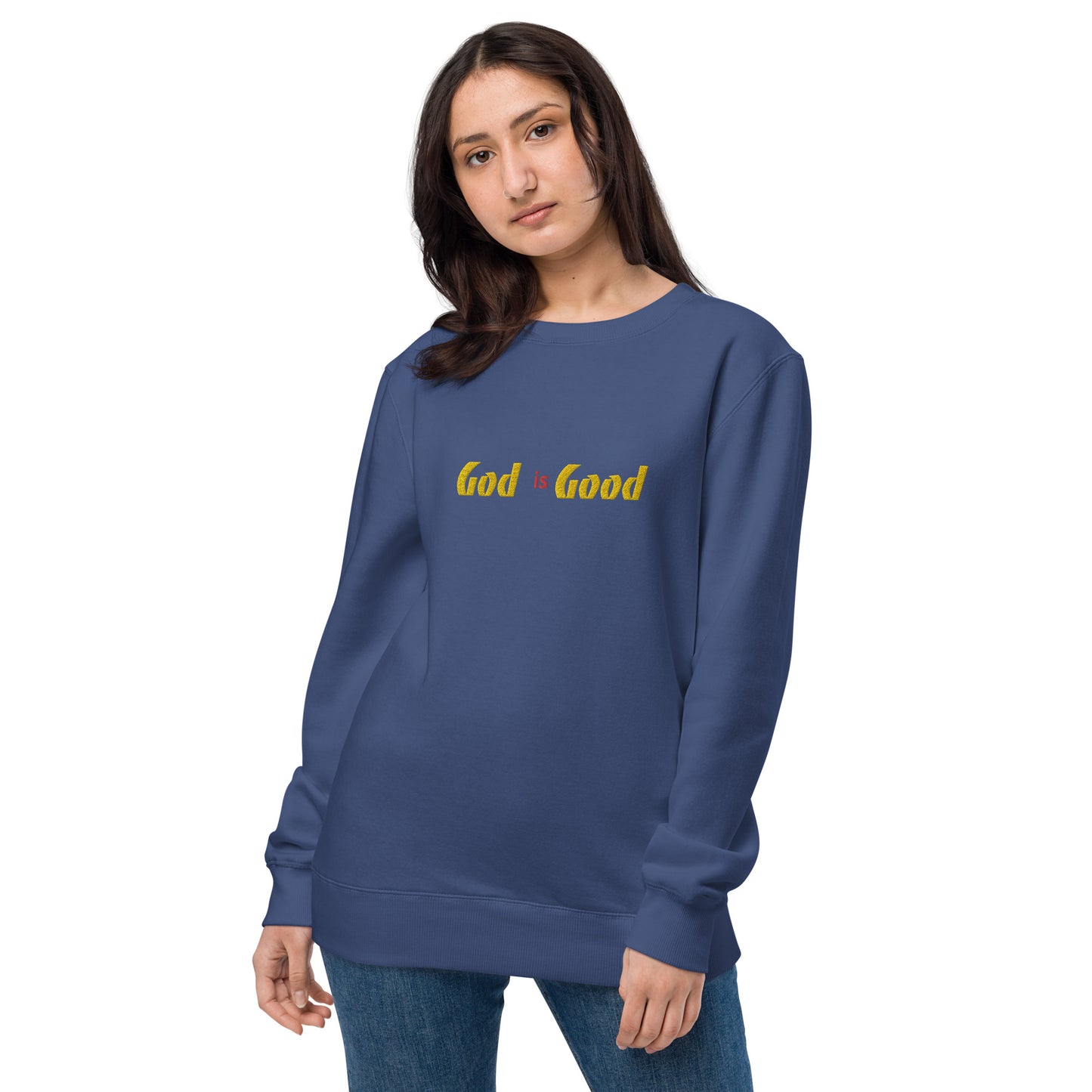 God is good Unisex fashion sweatshirt