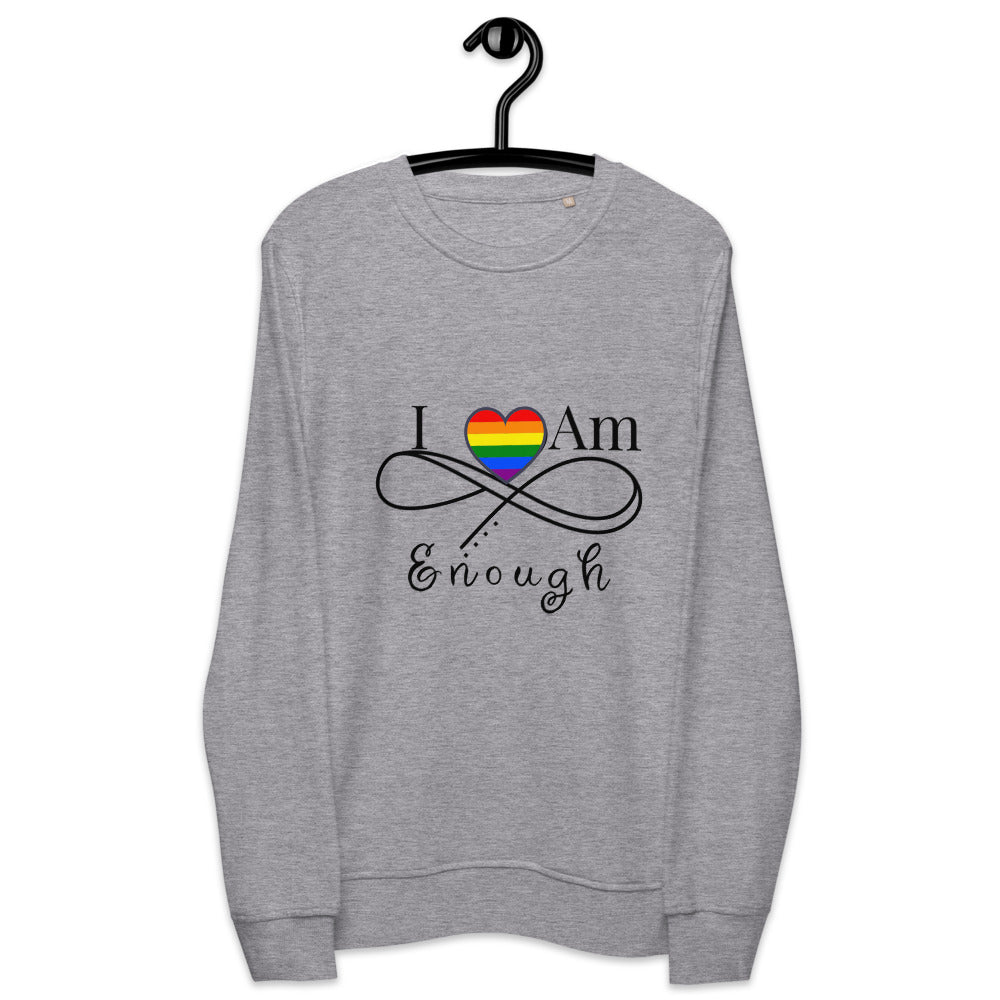 I Am Enough Unisex organic sweatshirt