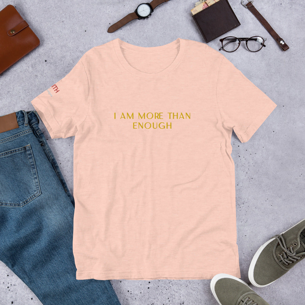 More Than Enough Unisex t-shirt